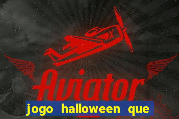 jogo halloween que ganha dinheiro